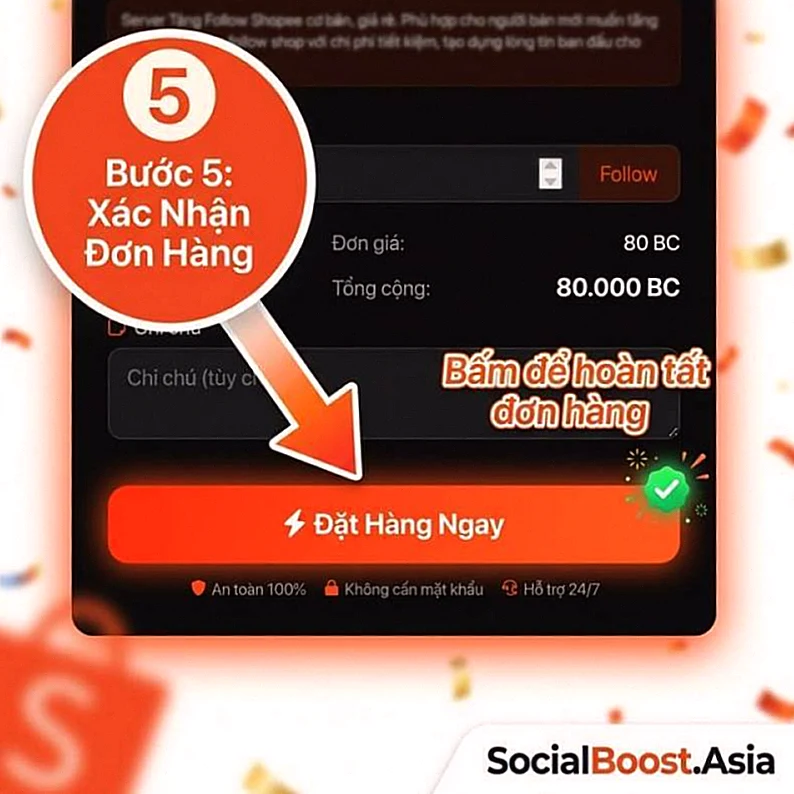 Bước 5 hướng dẫn tăng follow Shopee xác nhận đơn hàng