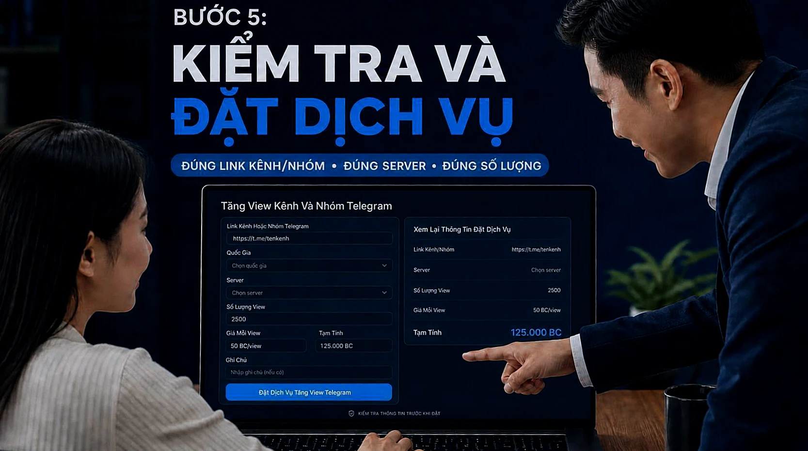 Hướng dẫn tăng view kênh và nhóm Telegram — Bước 5: Kiểm tra lại và đặt dịch vụ