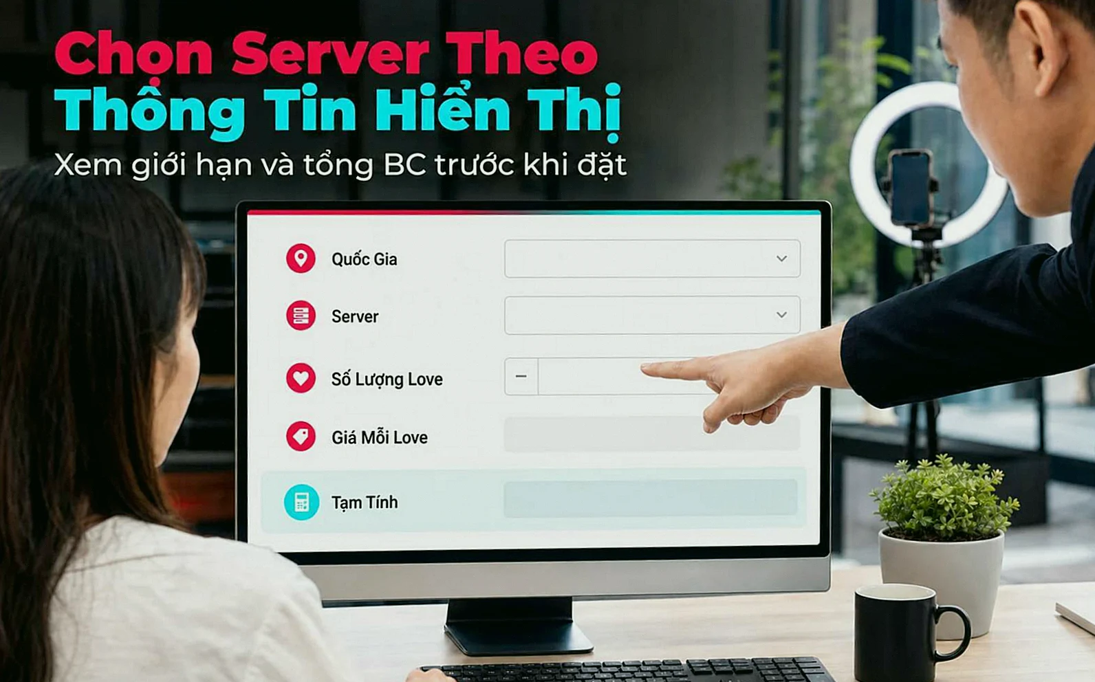 Chọn server tăng Love Livestream TikTok và xem tổng BC trước khi đặt