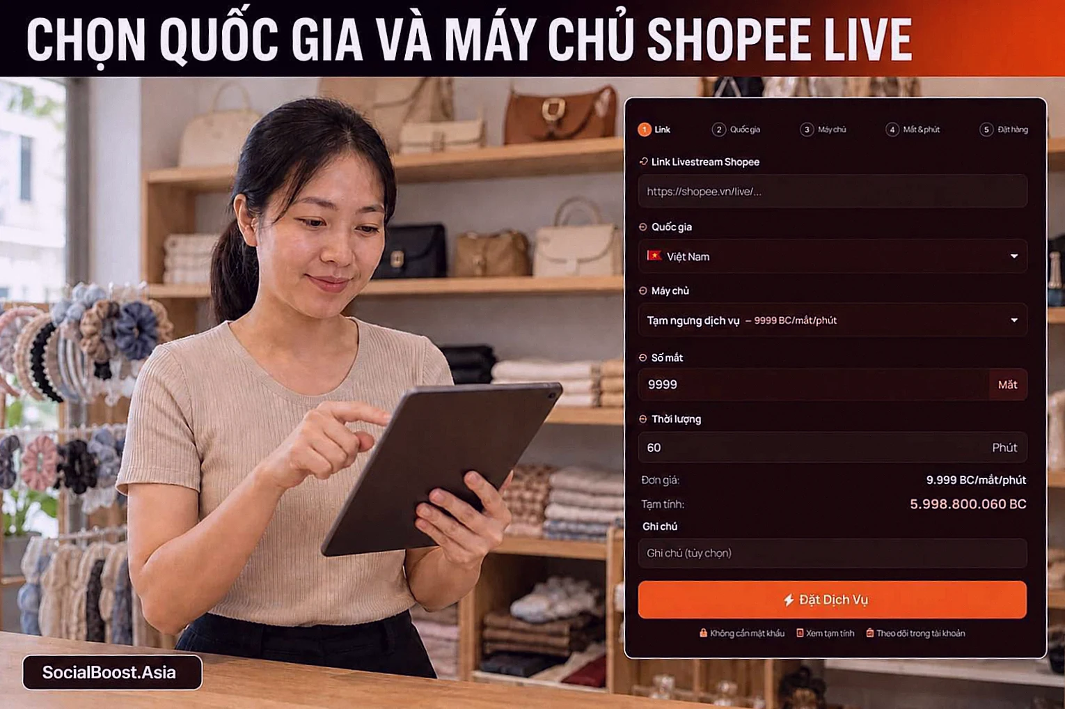 Hướng dẫn chọn quốc gia và máy chủ tăng người xem Shopee Live