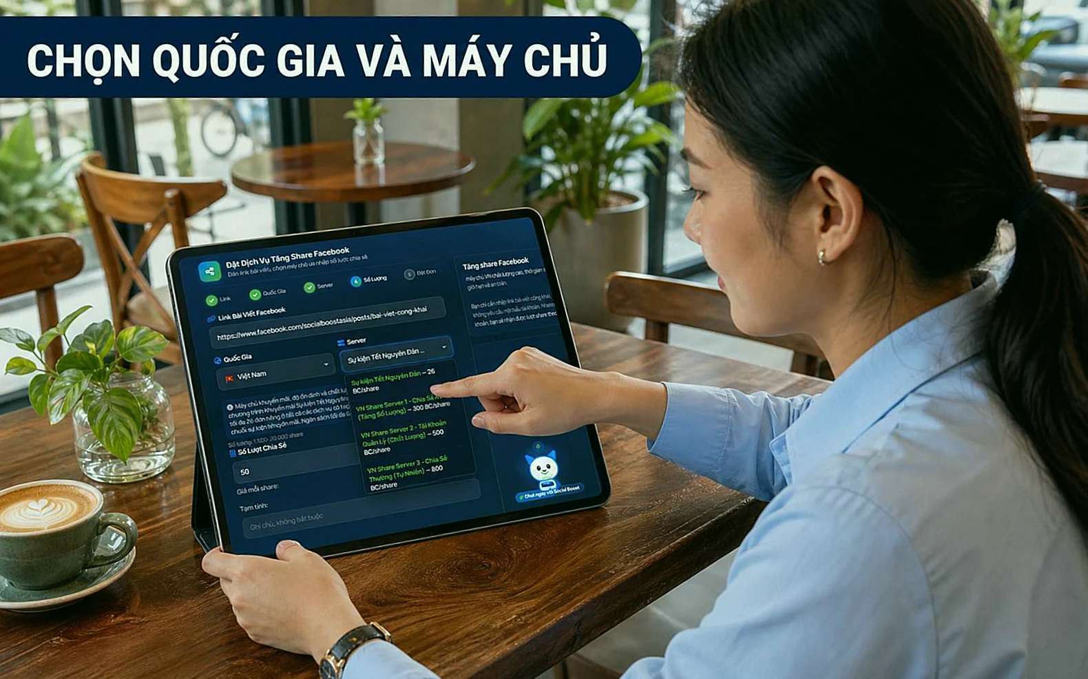 Hướng dẫn chọn quốc gia và máy chủ tăng share Facebook