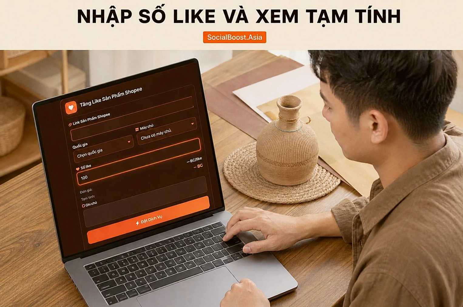 Hướng dẫn nhập số lượng và kiểm tra chi phí tăng like Shopee