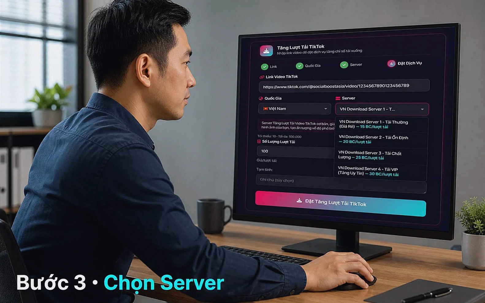 Bước 3 chọn server tăng lượt tải xuống video TikTok