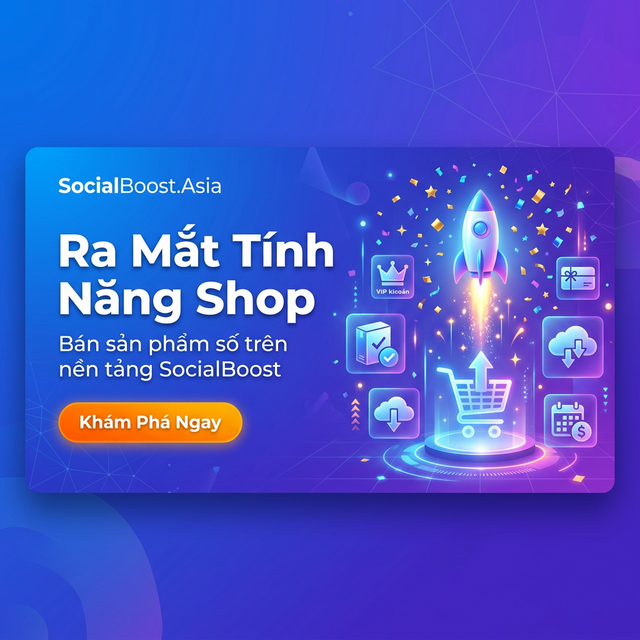 Ra mắt tính năng Shop trên SocialBoost.Asia - Bán sản phẩm số