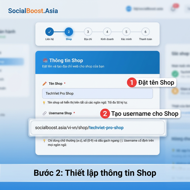 Bước 2 - Thiết lập thông tin Shop: tên và username