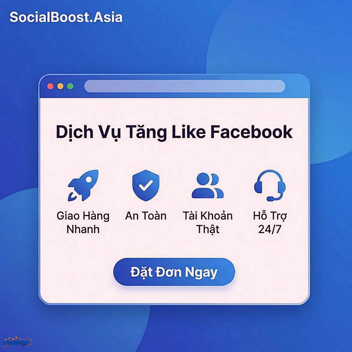 Dịch vụ tăng like Facebook trên SocialBoost.Asia - Nhanh, uy tín, an toàn