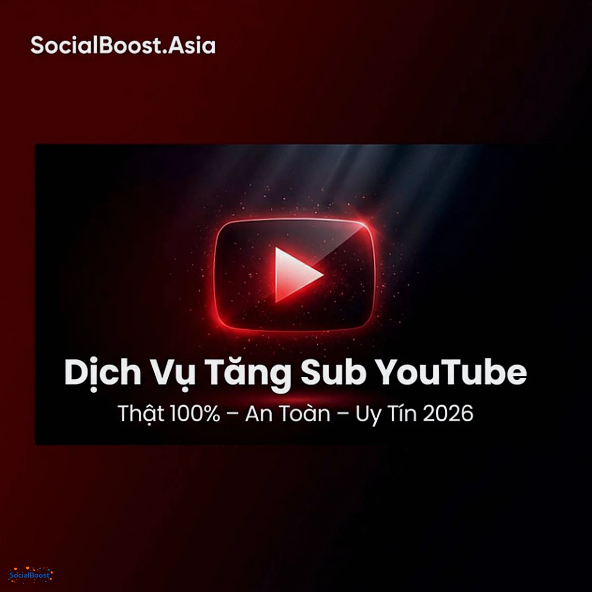 Dịch Vụ Tăng Sub YouTube Thật 100% An Toàn – Hướng Dẫn Chi Tiết 2026