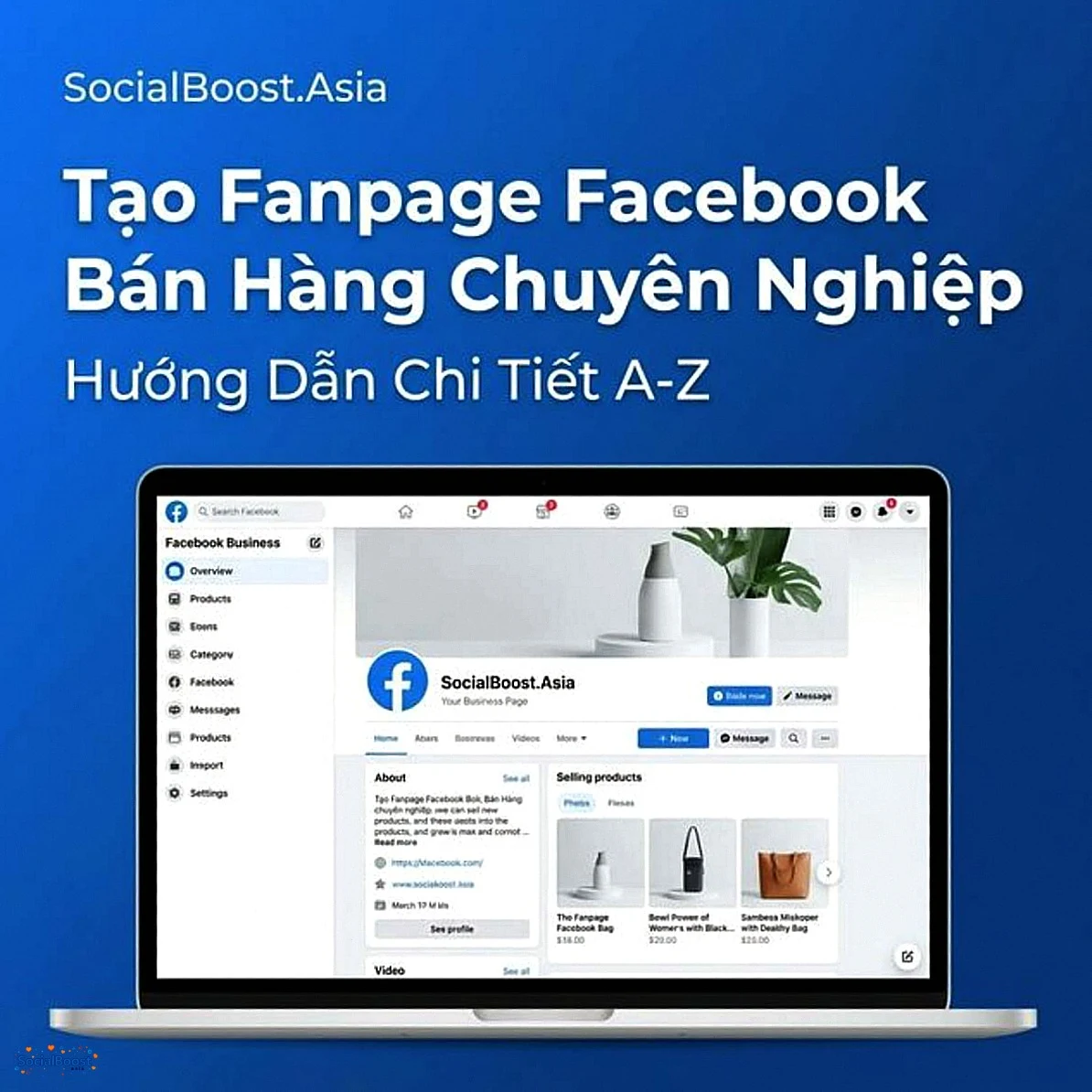 Cách Tạo Fanpage Facebook Bán Hàng Chuyên Nghiệp 2026