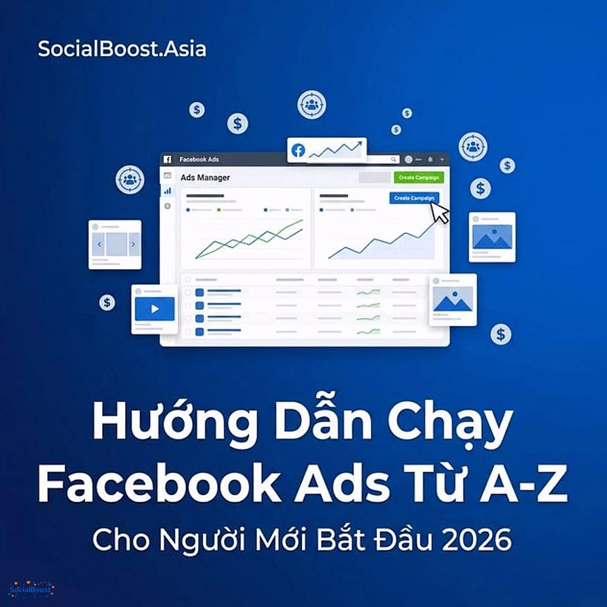 Hướng Dẫn Chạy Facebook Ads Cho Người Mới Từ A-Z 2026