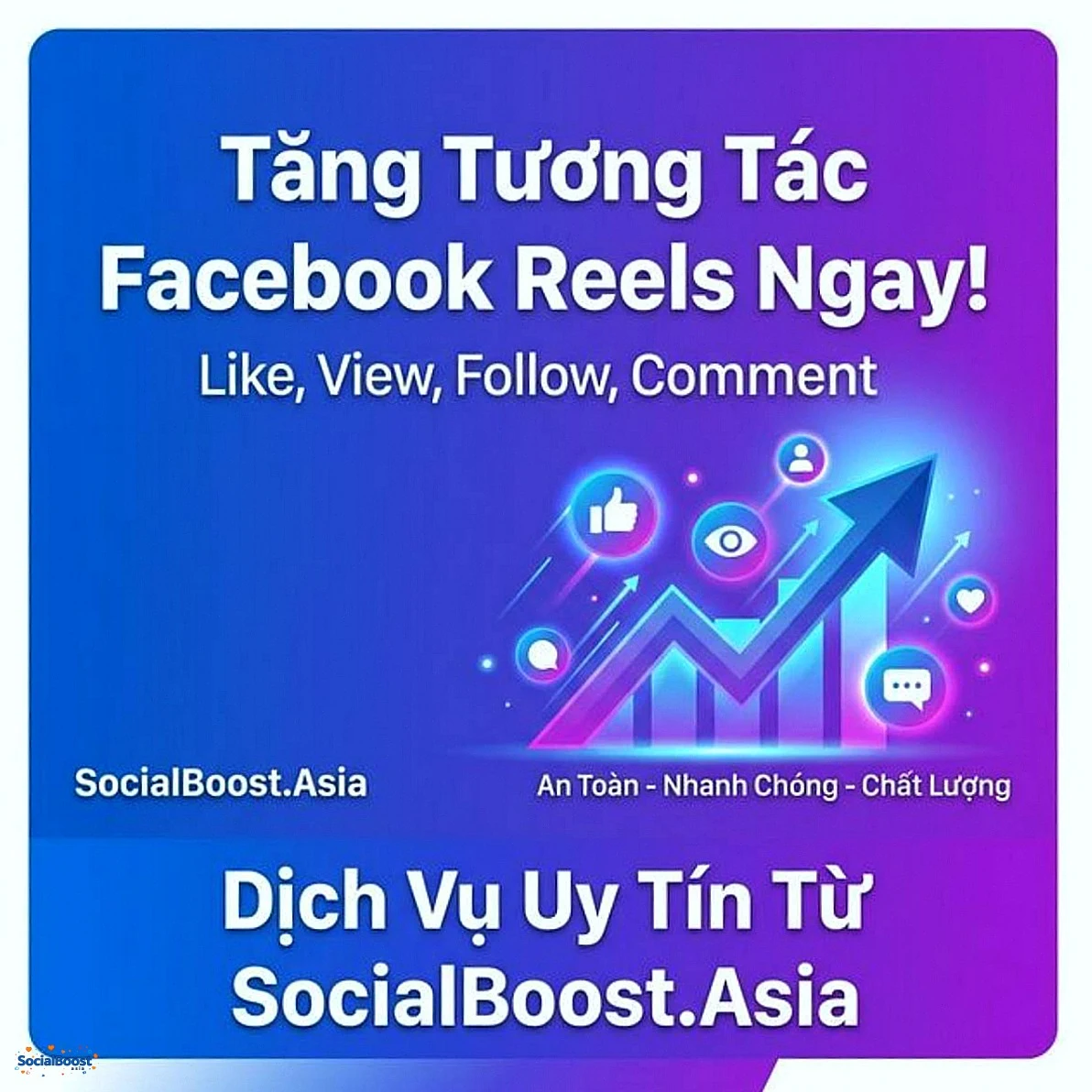 Tăng tương tác Facebook Reels với SocialBoost.Asia