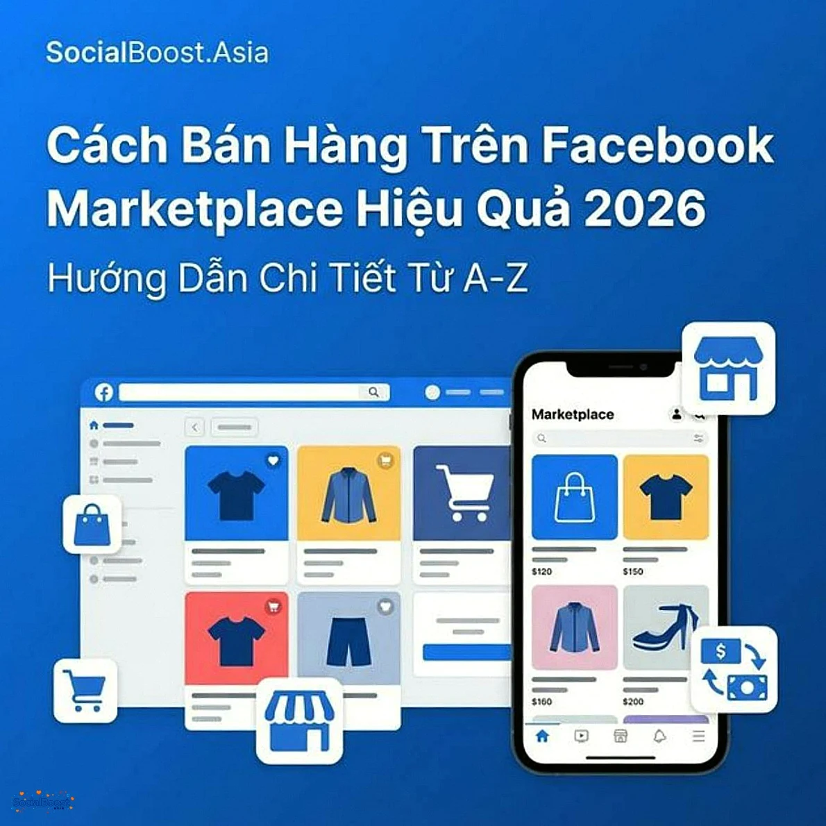 Cách Bán Hàng Trên Facebook Marketplace Hiệu Quả